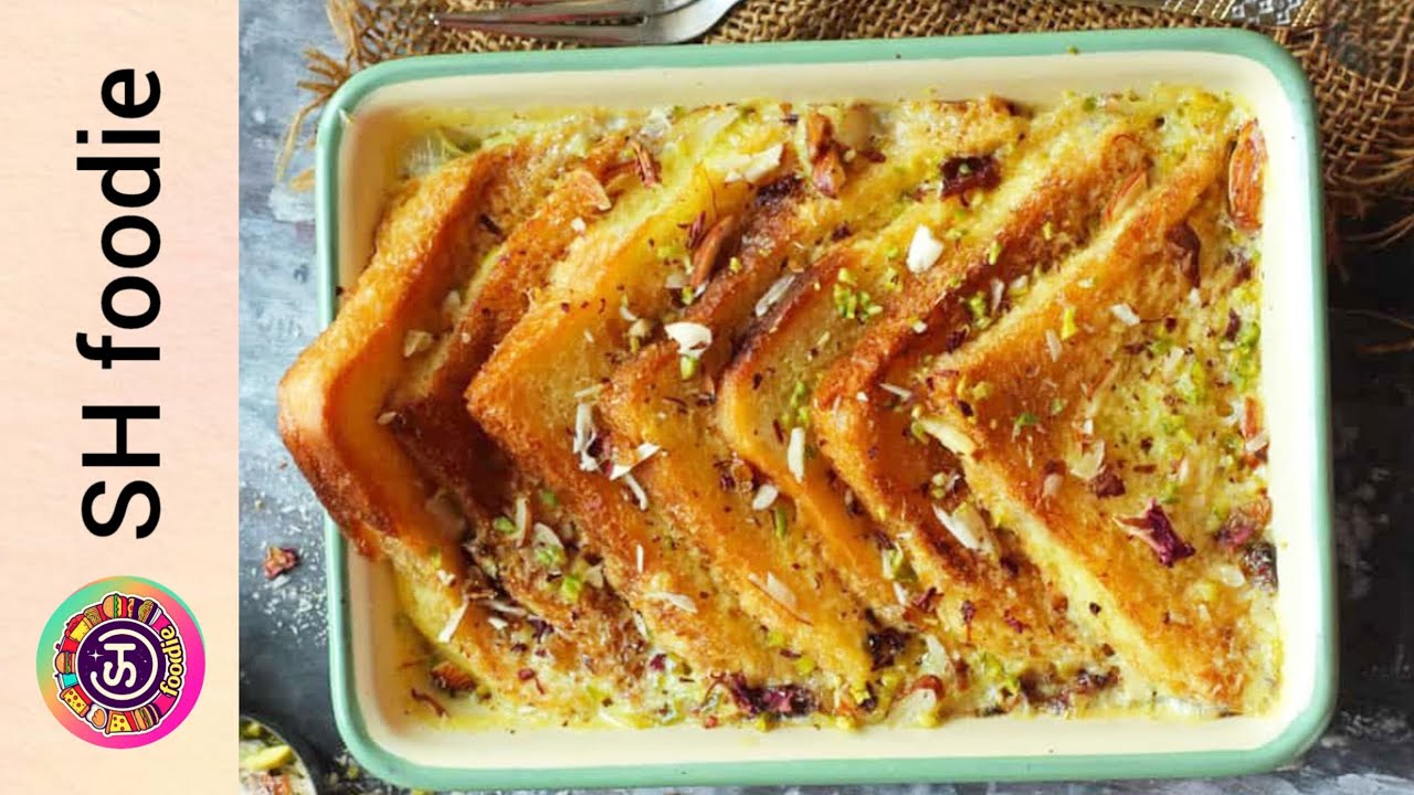 Shahi Tukray Recipe by SH Foodie | Eid Special 