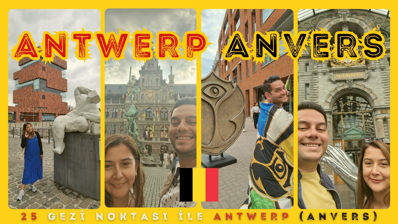 Antwerp Bel&ccedil;ika Gezi Rehberi | Anvers Bel&ccedil;ika Gezi Rehberi | 25 Gezi Noktası ile Antwerp Anvers
