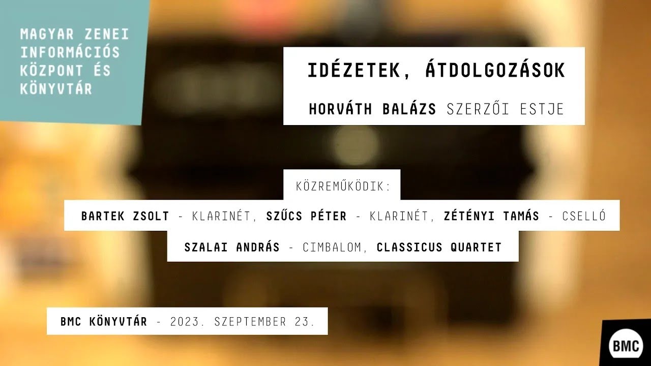 Idézetek, átdolgozások - Horváth Balázs szerzői estje (2023)