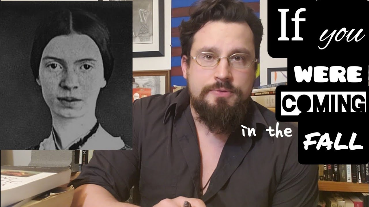 Poetry Discussion: If You Were Coming in the Fall by Emily Dickinson