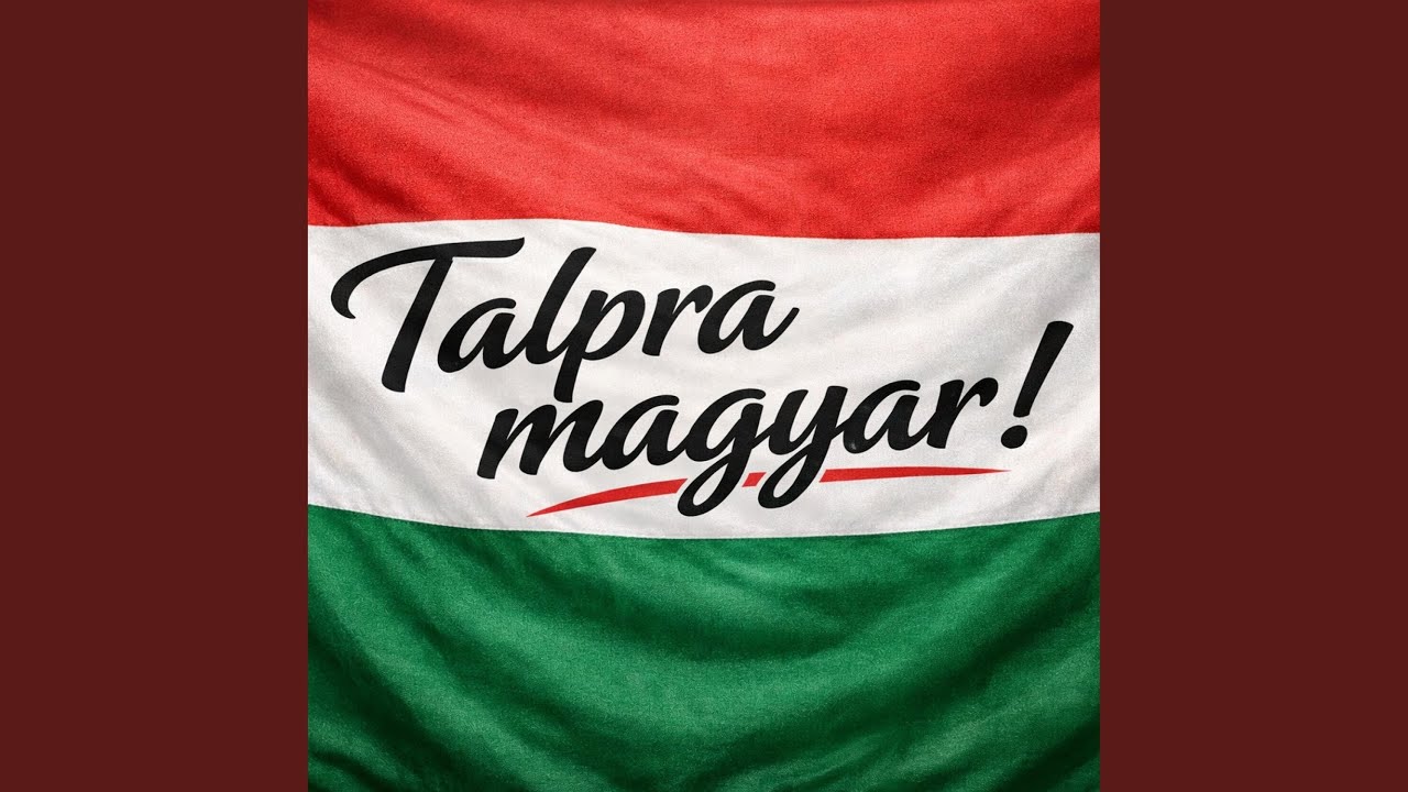 Talpra magyar! (Hungarian National Anthem) Modern
