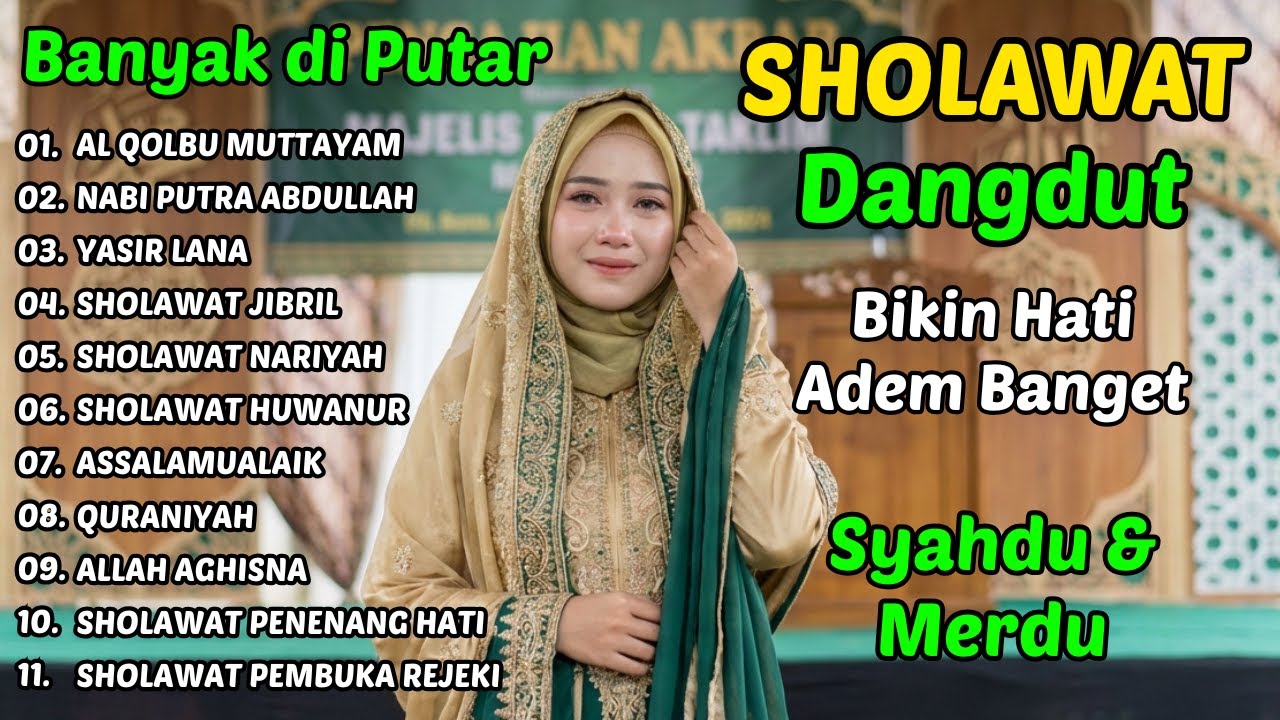 KUMPULAN SHOLAWAT DANGDUT RELIGI QASIDAH SYAHDU 🌙 Bikin Nangis & Hati Damai