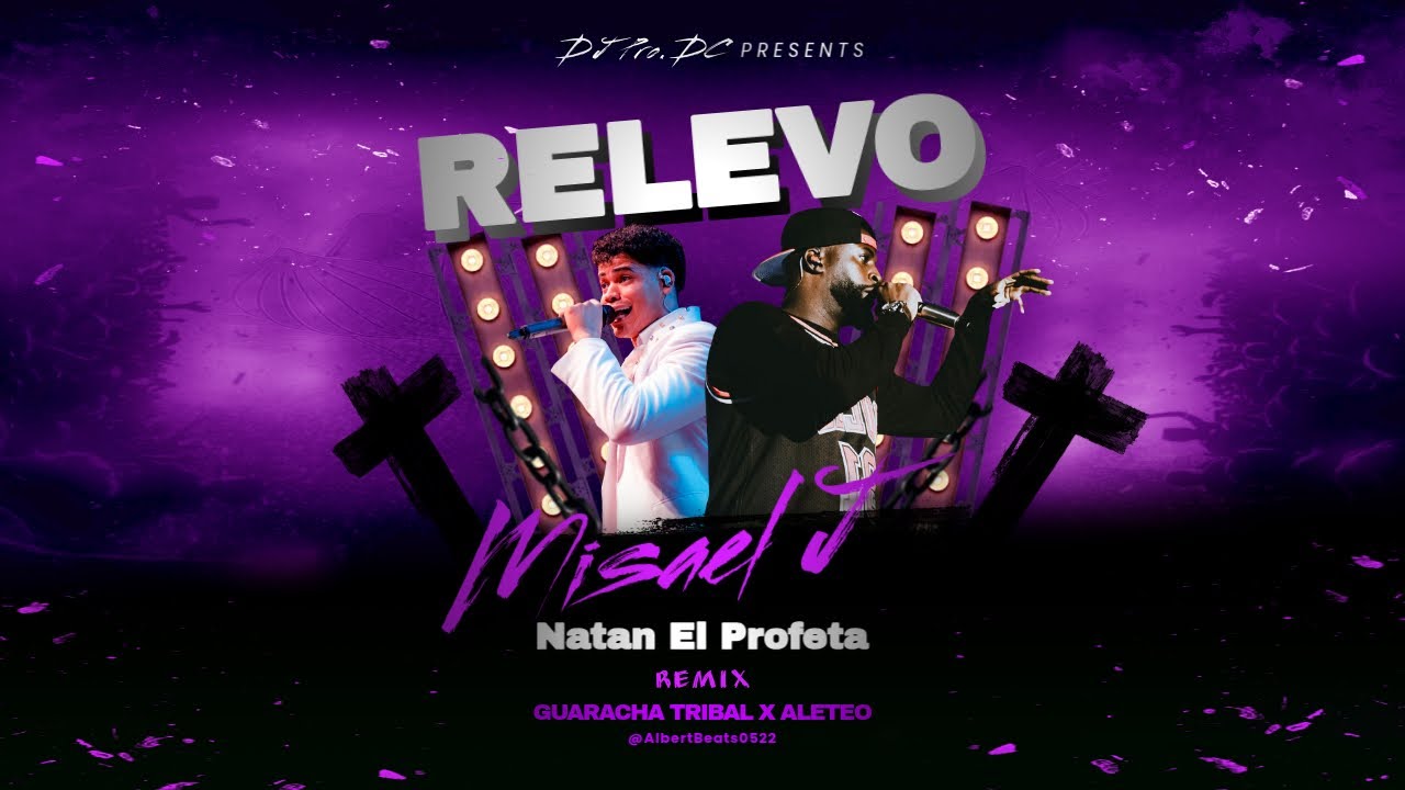 Misael J Ft Natan El Profeta - 🔥RELEVO🔥 (Remix) Guaracha Tribal Dj Pro.DC - Música Cristiana 2025