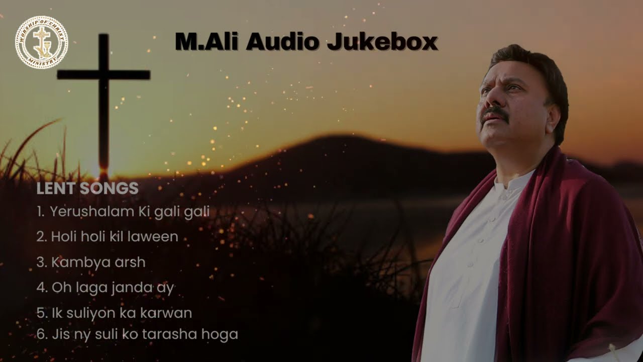 M. Ali Masihi Geet || Audio Jukebox | Lent songs |