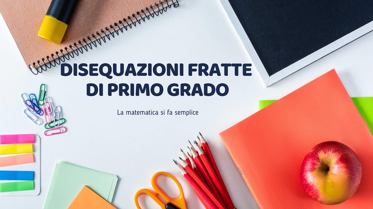 Disequazioni Fratte di Primo Grado ↝ Imparare a risolverle in pochi minuti