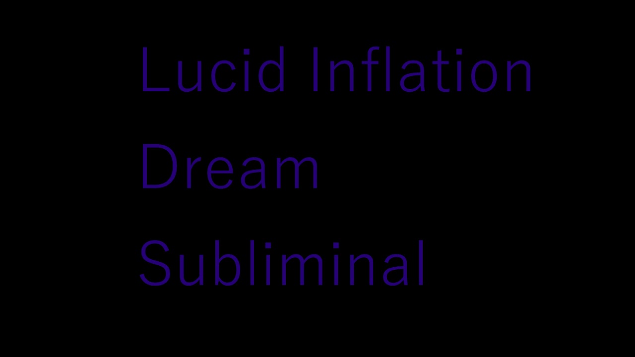 Have Inflation Related Lucid Dreams