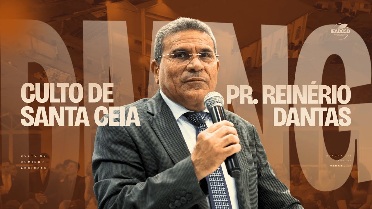 Culto de Santa Ceia - 11/03/2026 - Assembleia de Deus Dirceu II