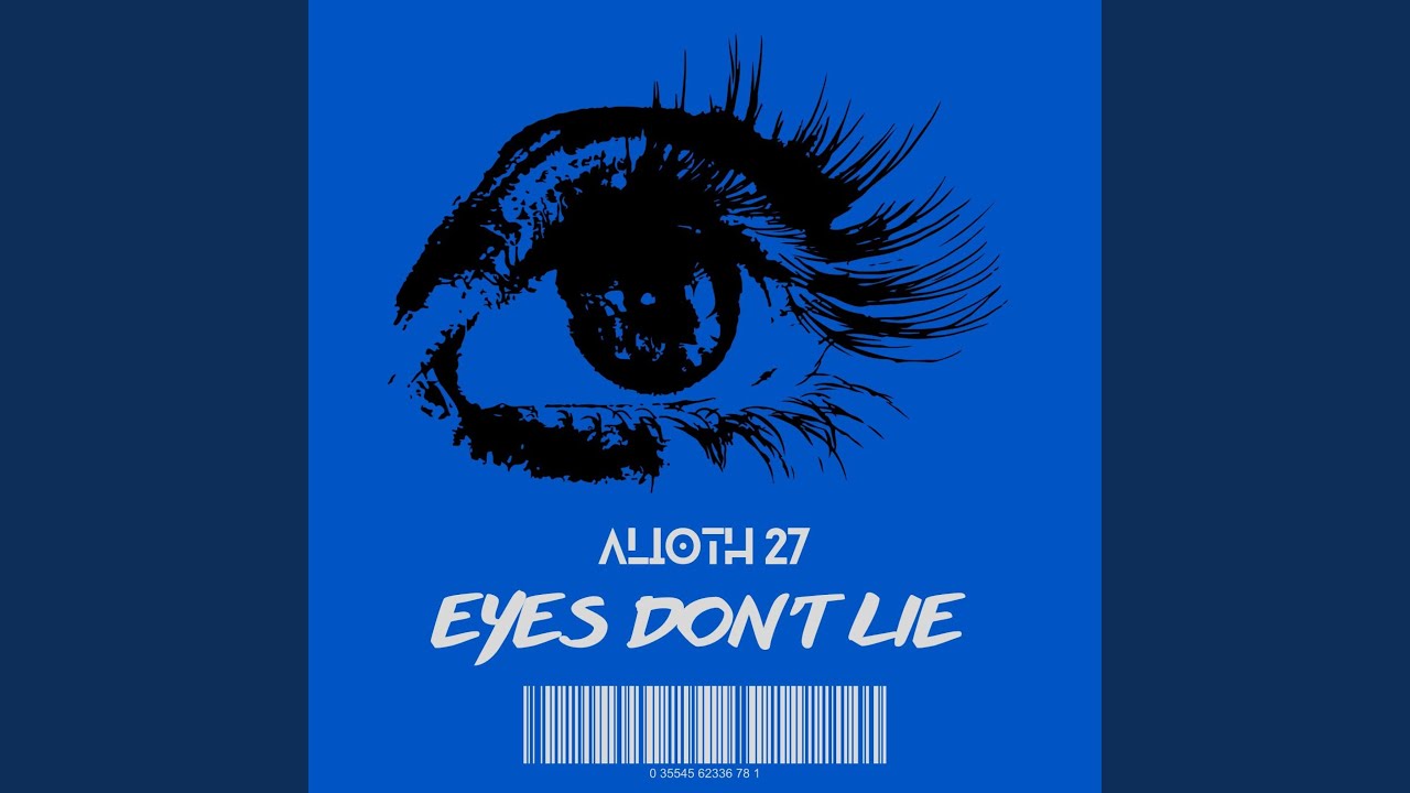 Eyes Don't Lie