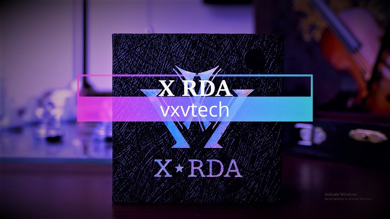X RDA by VXVTech///DRIP KINGZTV