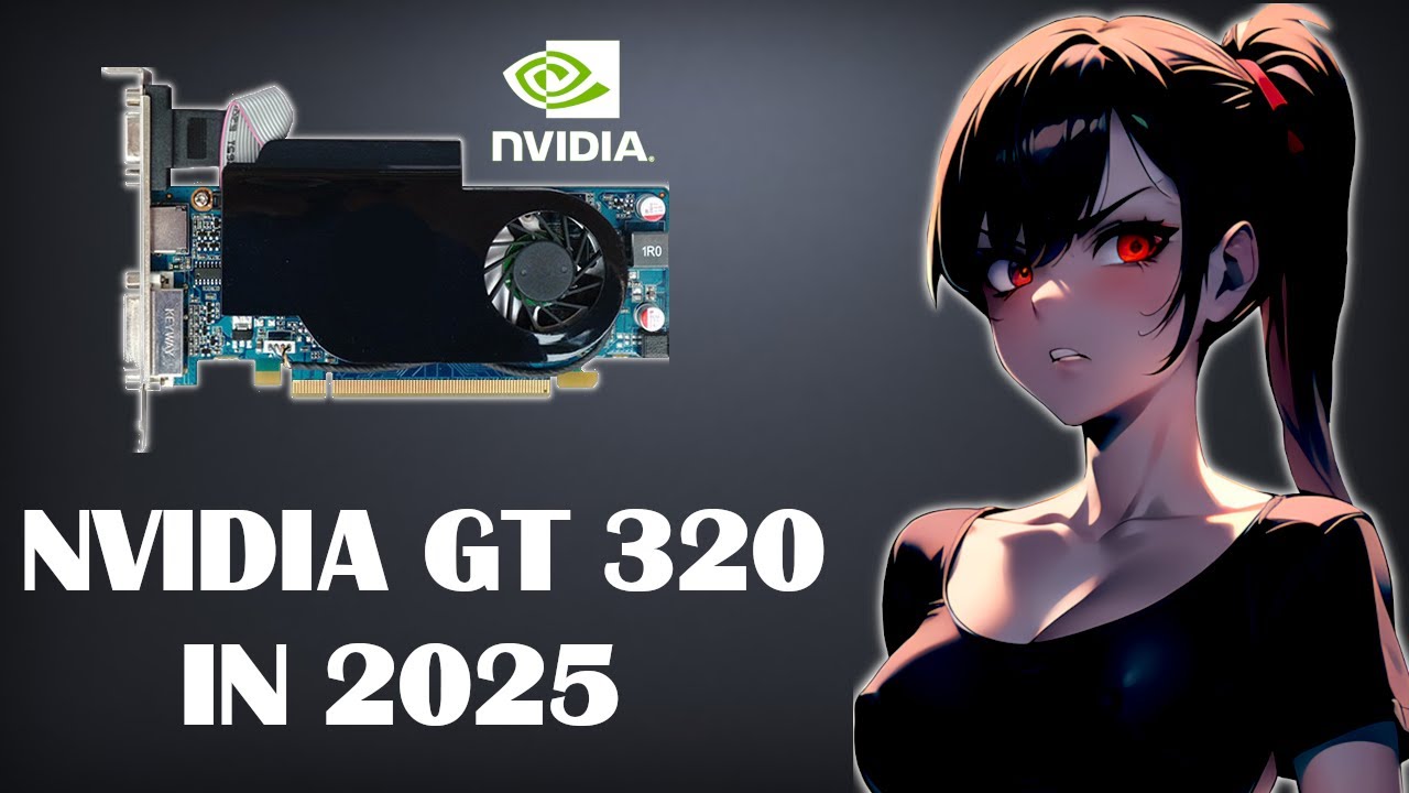 GAMING on an NVIDIA GT 320 in 2025 ?!