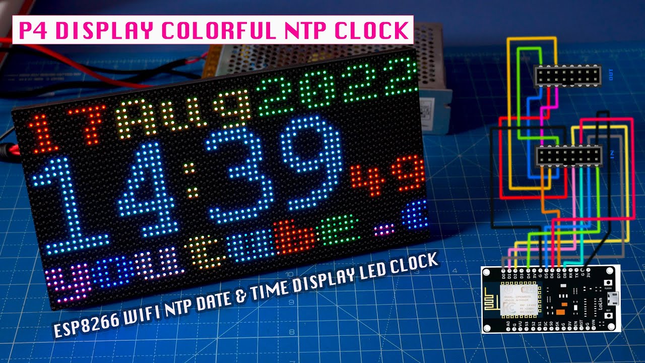 P4 LED Display & ESP8266 NodeMCU WIFI NTP Colourful Clock Date, Time & Scroll Text Display