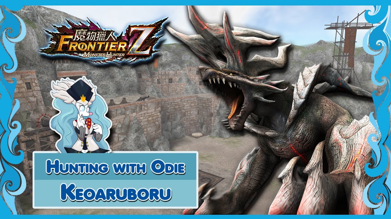 Monster Hunter : Frontier | Hunting with Odie | Keoaruboru