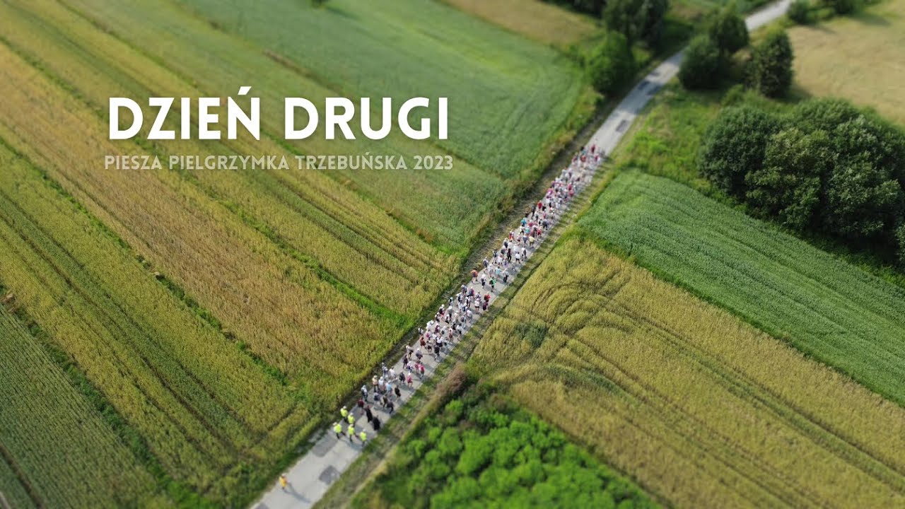 Dzień drugi - Relacja Piesza Pielgrzymka Trzebuńska 2023