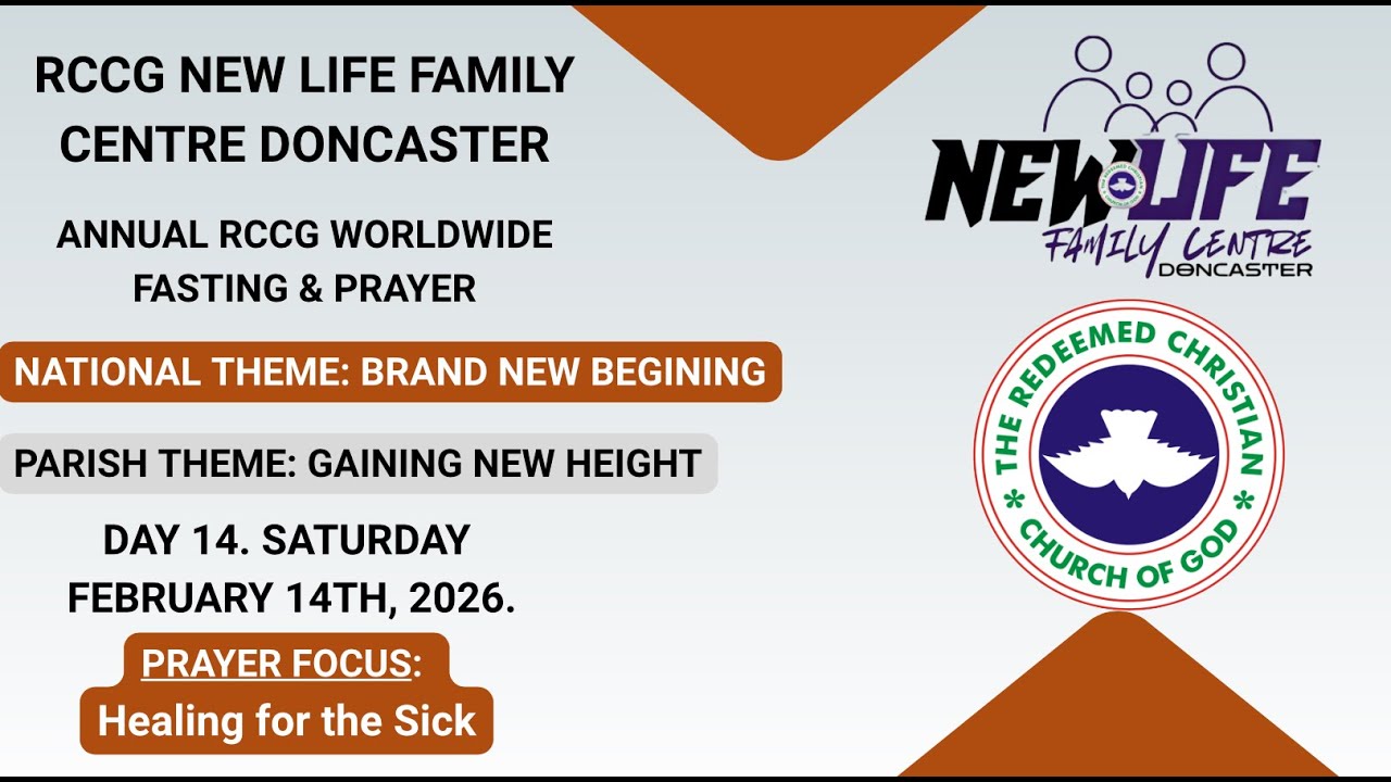 DAY 14 | RCCG Annual Fasting & Prayer I HEALING FOR THE SICK I NEW LIFE FAMILY CENTRE DONCASTER