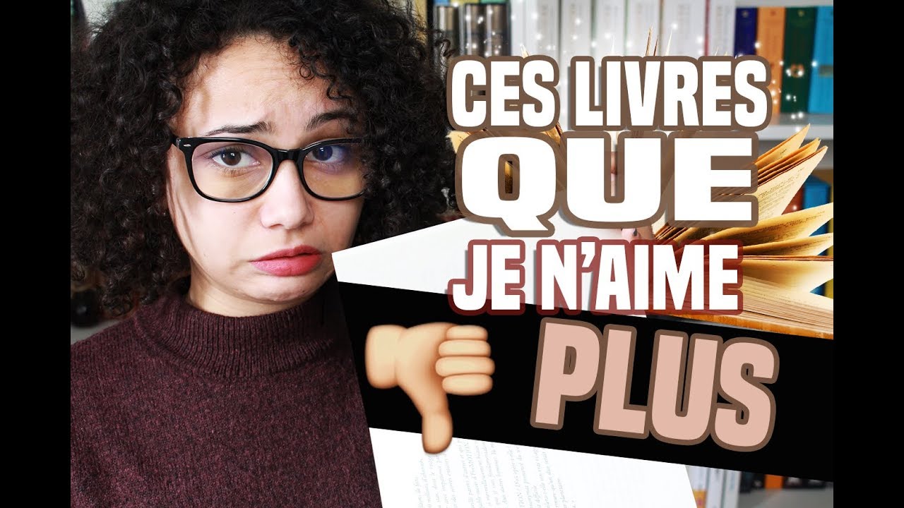 CES LIVRES QUE JE N'AIME PLUS...