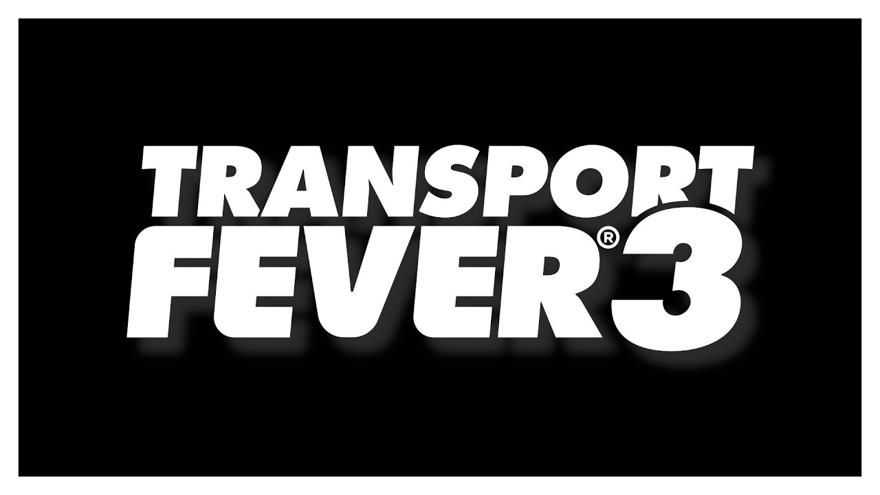 Transport Fever 3: First Look And Live Playthrough