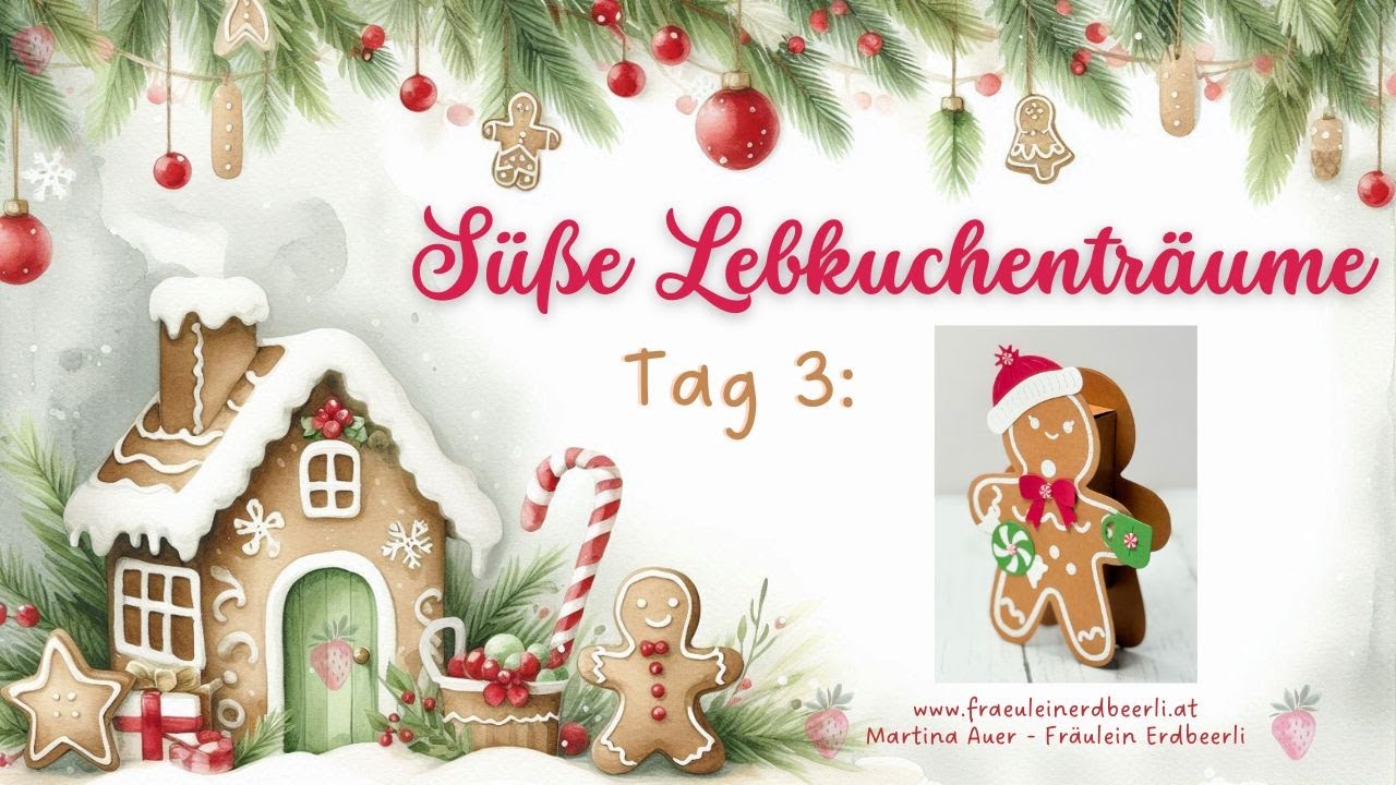 🎁Tag 3 Süsse Lebkuchenträume Workshopwoche 🎅🏽 mit Fräulein Erdbeerli 🍓& Produkten von #StampinUp 🍓