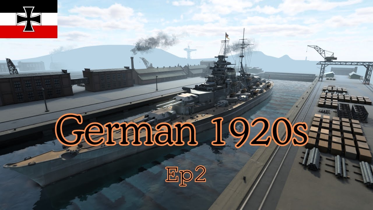 German 1920s Ep2 - Ultimate Admiral Dreadnoughts