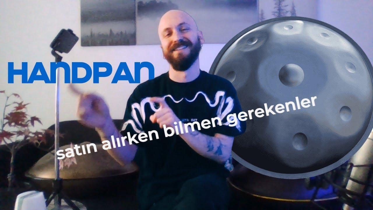 BU VİDEOYU İZLEMEDEN HANDPAN SATIN ALMA !