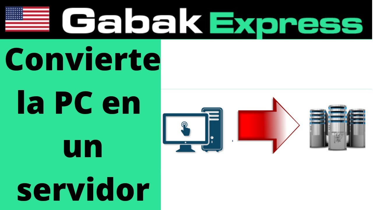 C&oacute;mo configurar una computadora para que sea servidor?