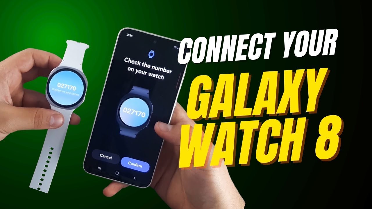 How to Connect Samsung Galaxy Watch 8 to a Samsung Phone - First Setup