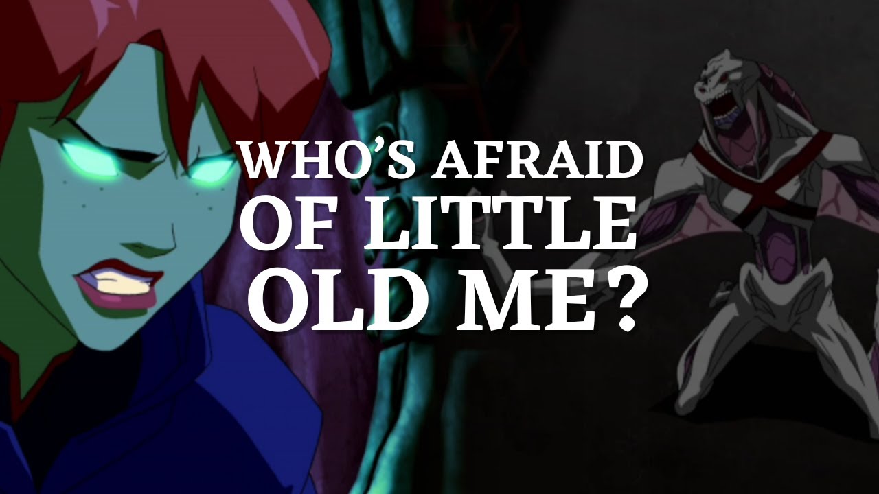 miss martian | who's afraid of little old me?