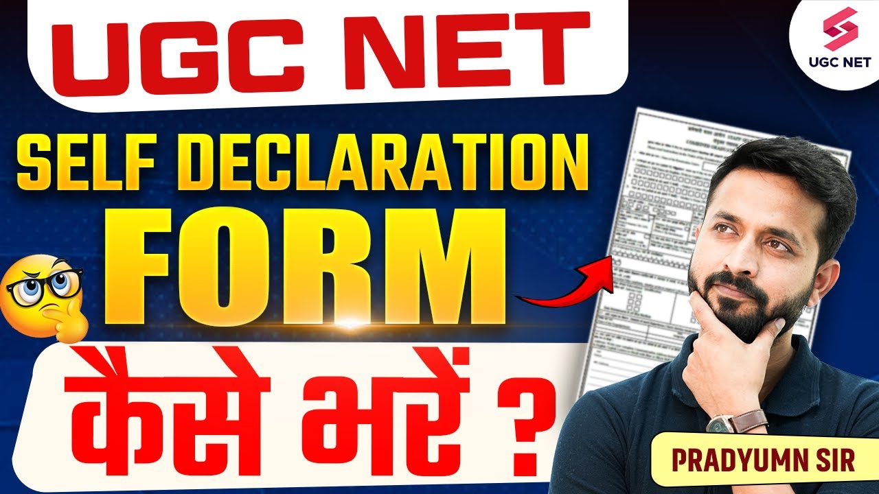 UGC NET Self Declaration Form Kaise Bhare | UGC NET Self Declaration Form 2025 | Pradyumn Sir