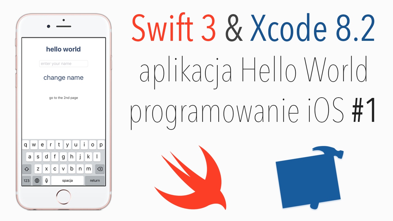 Swift 3 & Xcode - programowanie na iPhone'a #1 - Hello World