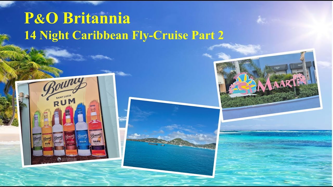 P&O Britannia Caribbean Cruise Part 2