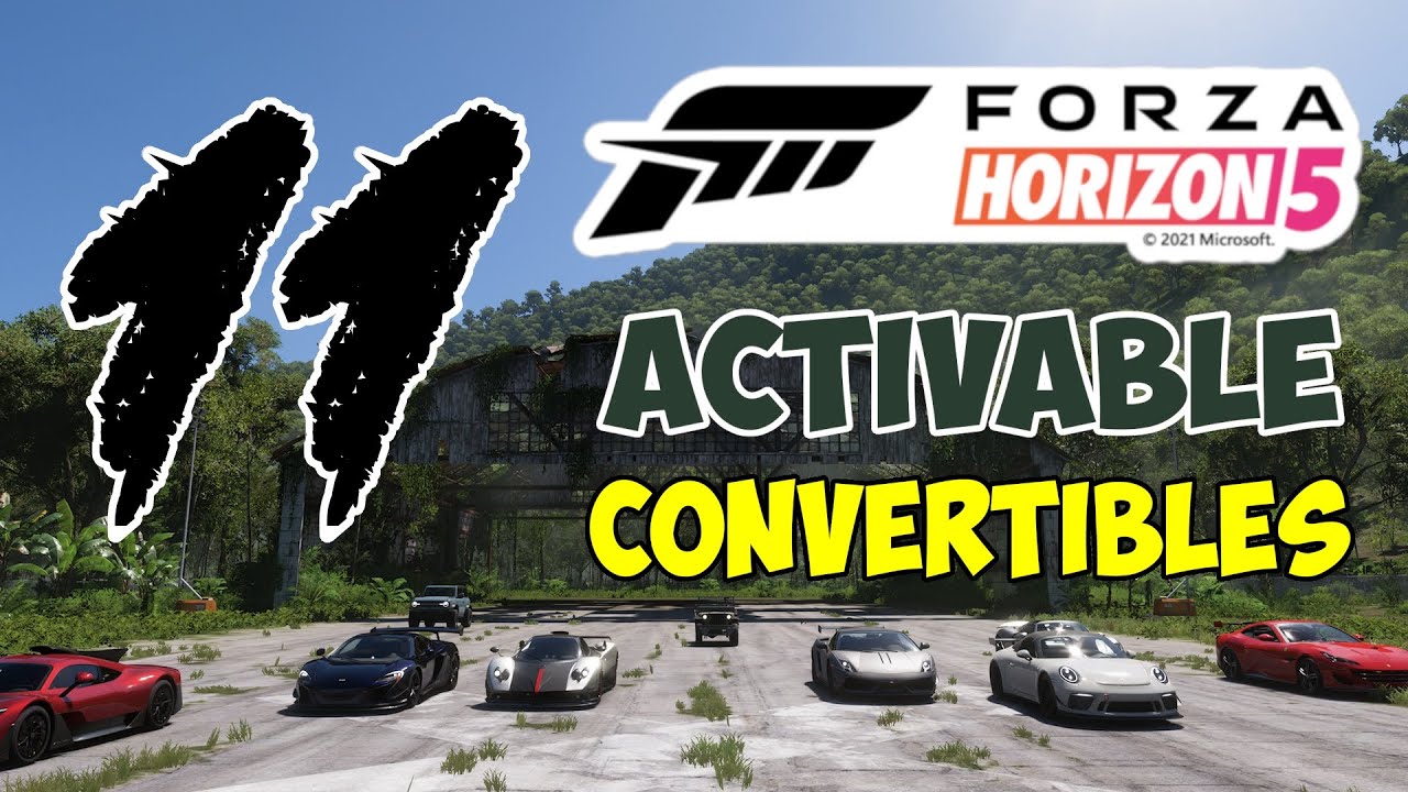 Forza Horizon 5 All activable convertibles