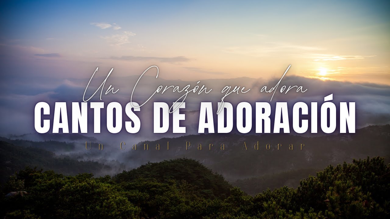 UN CORAZÓN QUE ADORA | Adoración Cristiana en Vivo | Alabanzas que ministran el corazón | Worship