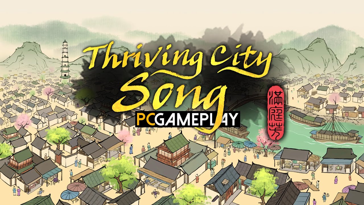Thriving City: Song Gameplay (PC)