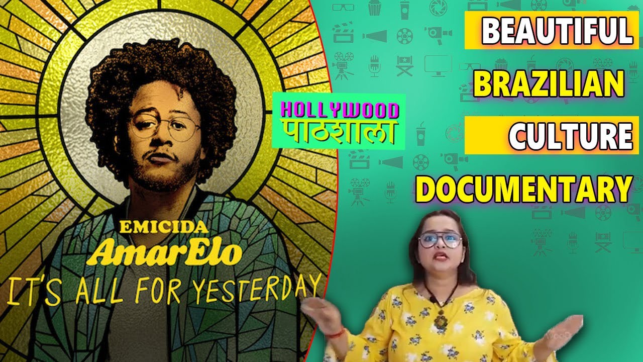 Emicida amarelo Brazilian Culture Movie Explained In Hindi Hollywood Paathshala Netflix Review
