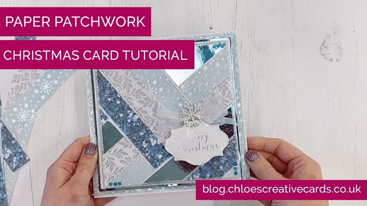 How to Make a Paper Patchwork Christmas Card | Chloes Creative Cards