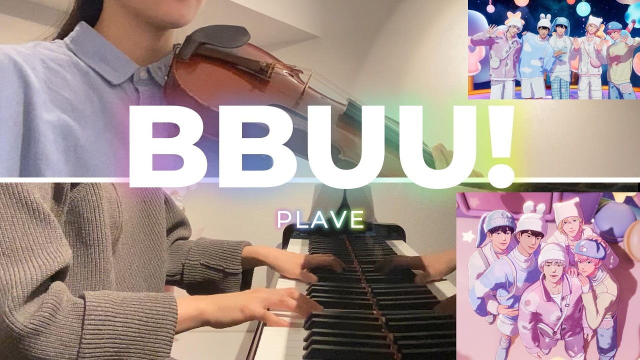 BBUU! - PLAVE | piano & violin cover