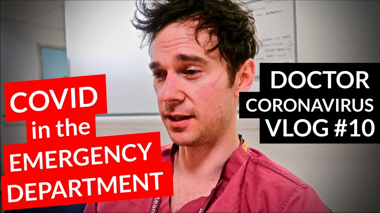 CORONAVIRUS in the EMERGENCY DEPARTMENT // UK DOCTOR // Covid-19 Vlog #10