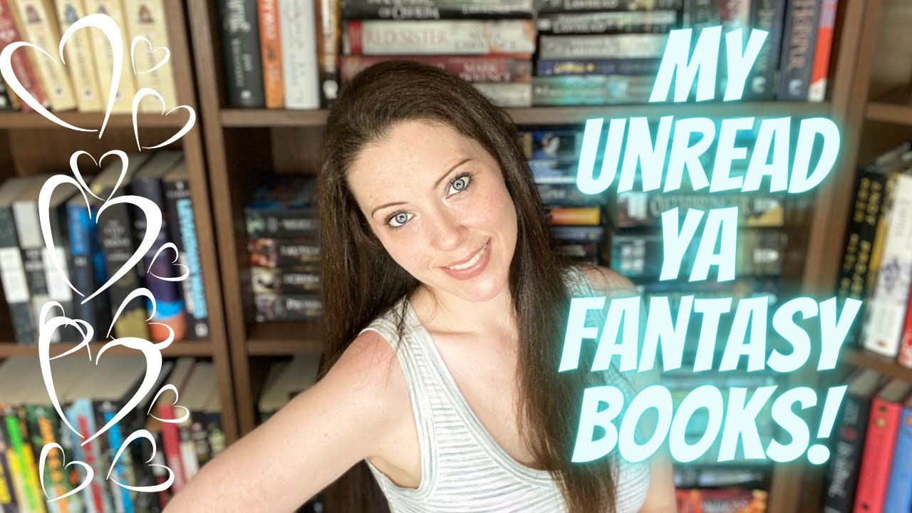ALL MY UNREAD YOUNG ADULT FANTASY BOOKS [2022 Edition]!!!