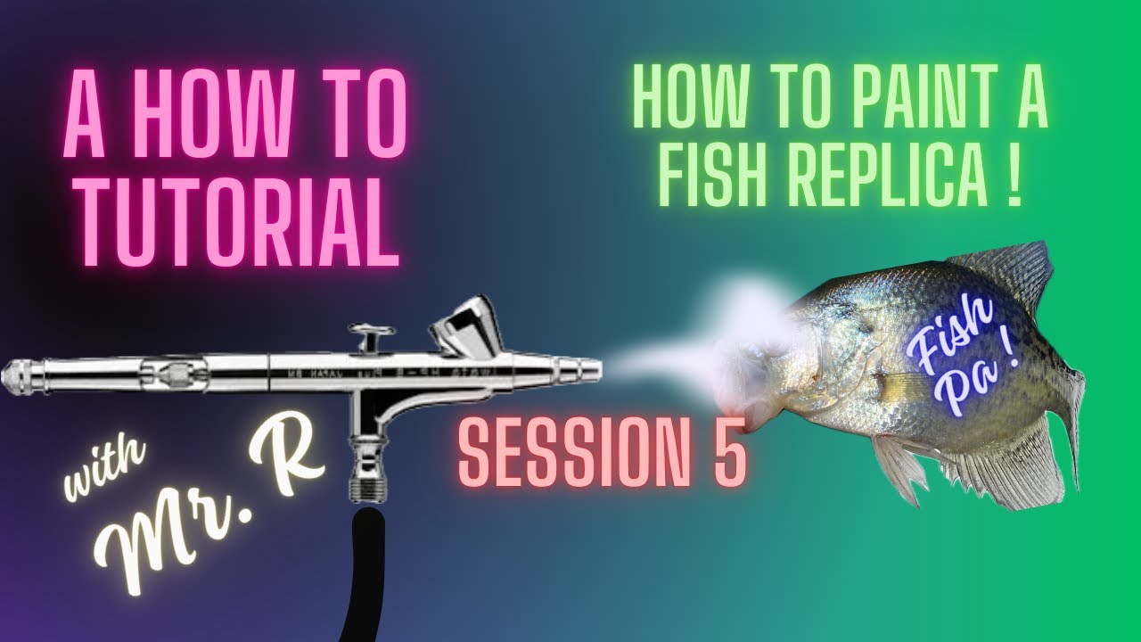 Fish Replica Tutorial:TIPS & HOW TO AIRBRUSH THE FISH!