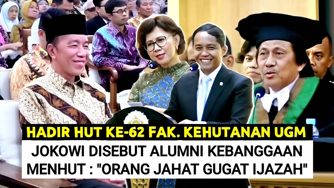 Kejutan Jokowi Hadir Dies Natalis Fakultas Kehutanan UGM ! Menhut Singgung Orang Jahat Gugat Ijazah