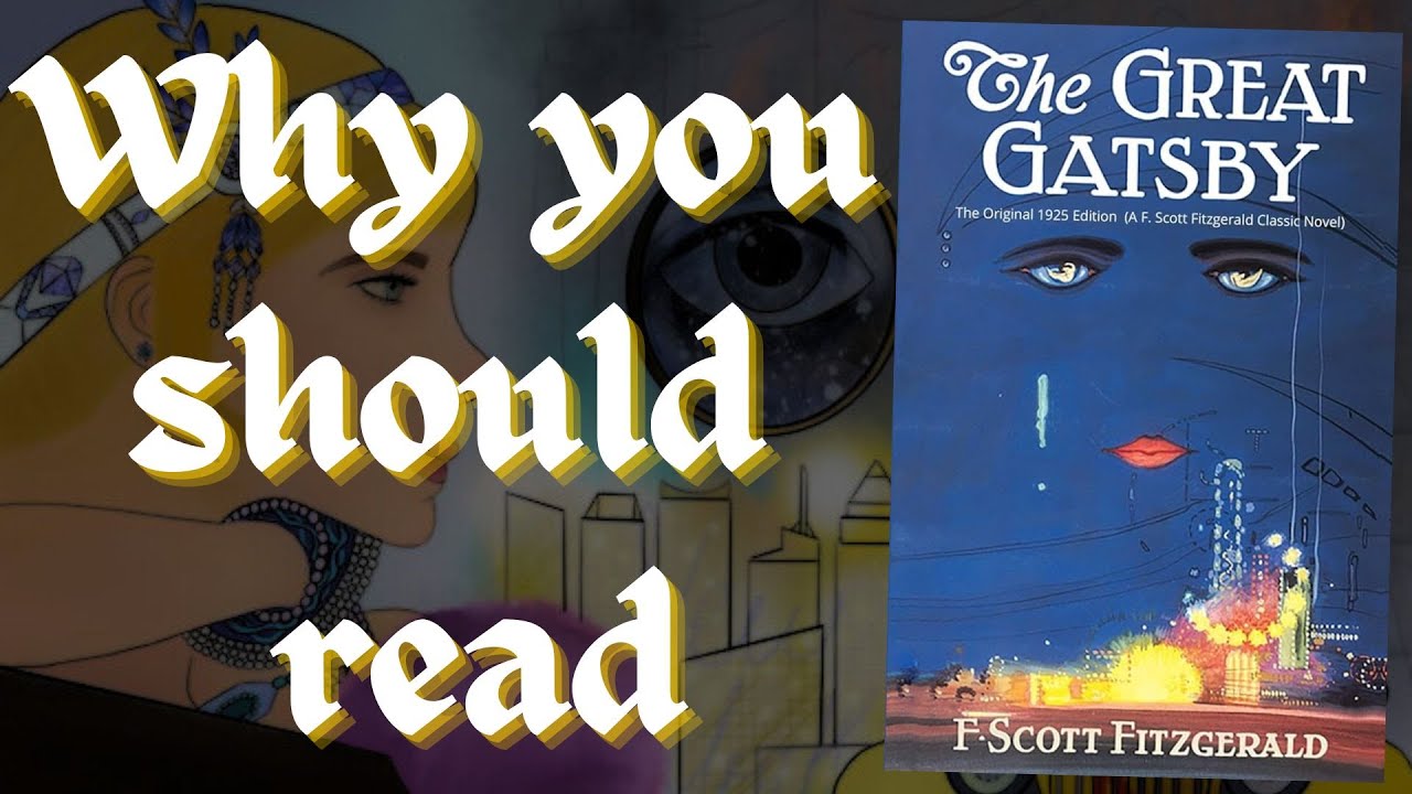 Why you should read The Great Gatsby by F. Scott Fitzgerald