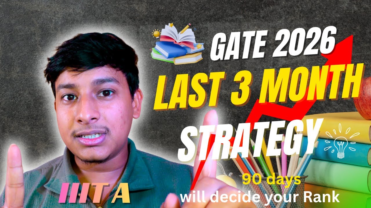Last 3 Month GATE 2026 Preparation Strategy | Detailed Roadmap to get AIR-100