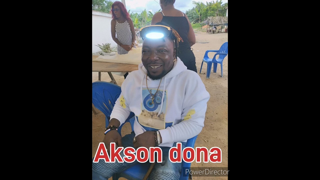 Akson dona (Tu cries tu meurs )