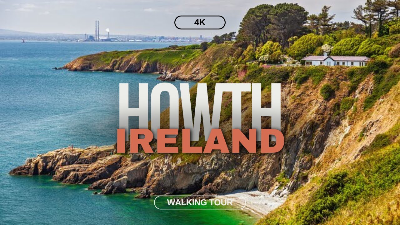 Howth, Ireland  - Walking Tour/4K