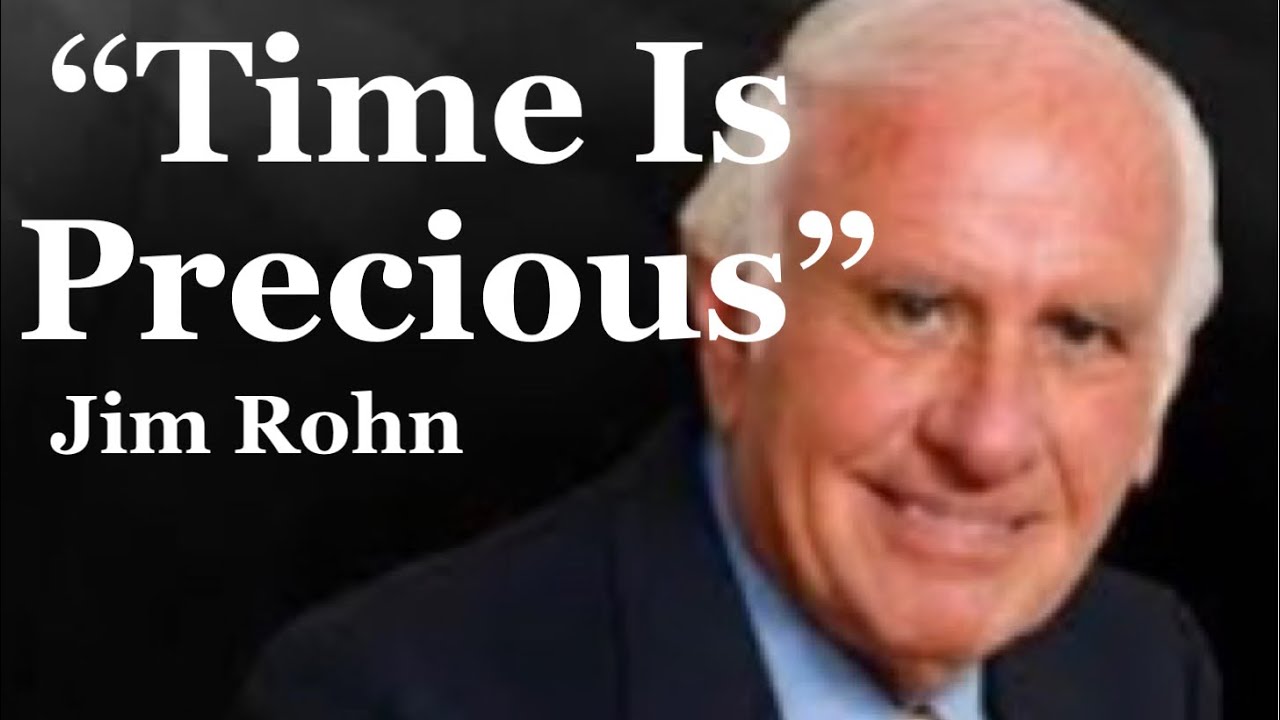&ldquo;Time is precious&rdquo; Jim Rohn