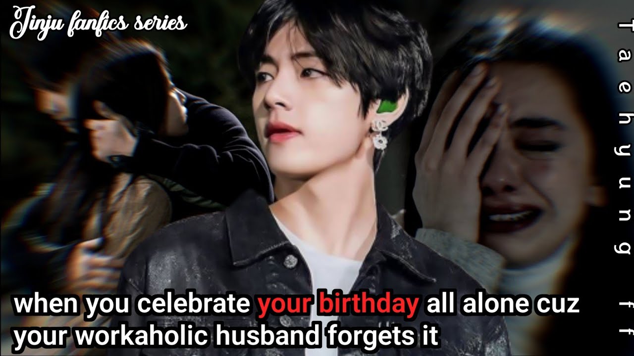 when you celebrate your birthday all alone cuz your workaholic husband forgets it #taehyungff #btsff
