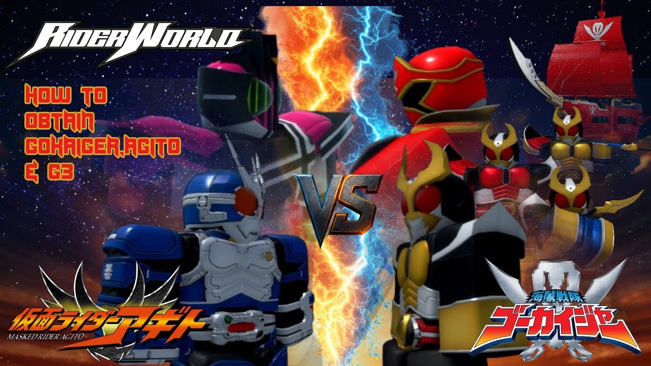 Rider World How to obtain : [Gokaiger,Agito & G3]