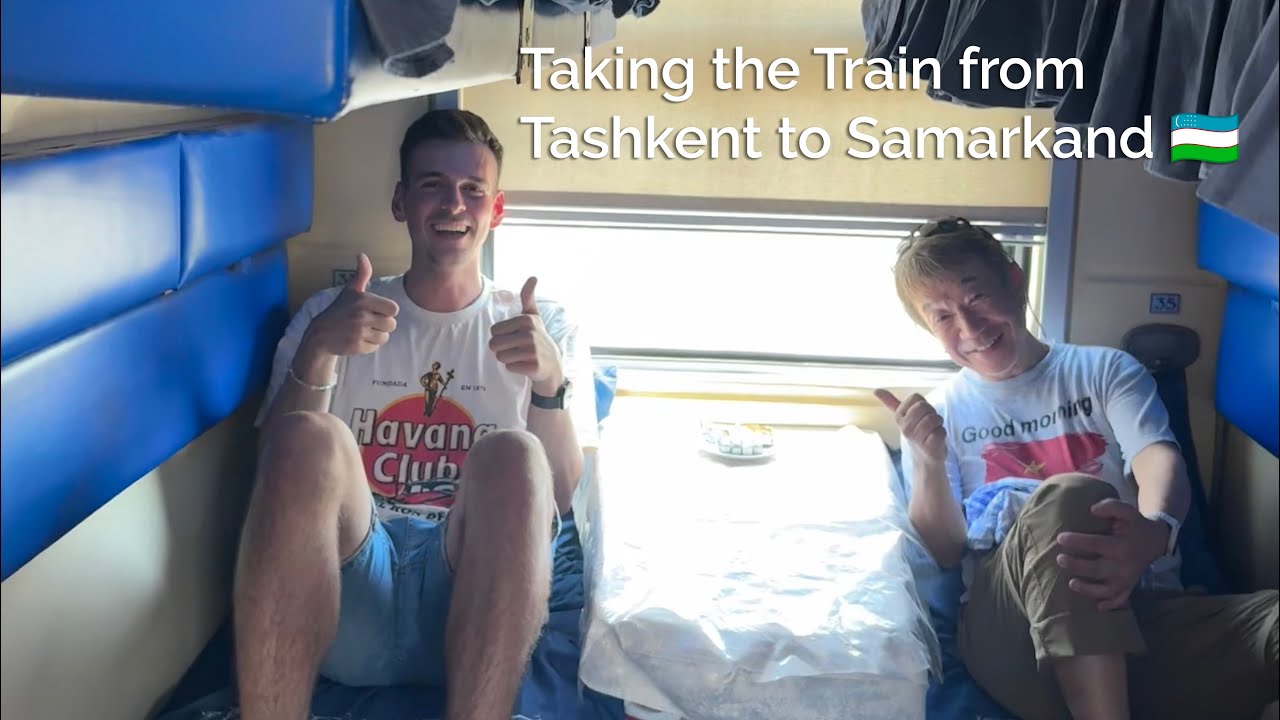 Taking the Train from Tashkent to Samarkand, Uzbekistan 🇺🇿