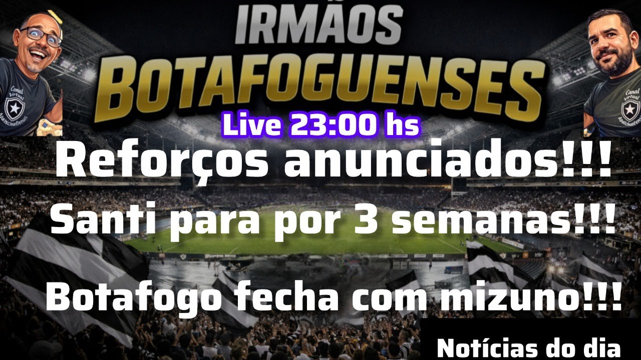 Botafogo anuncia reforços/santi para por 3 semanas/ mizuno nova patrocinadora