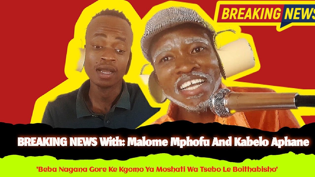 BREAKING NEWS With: Malome mphofu And Kabelo Aphane @pasekacomic