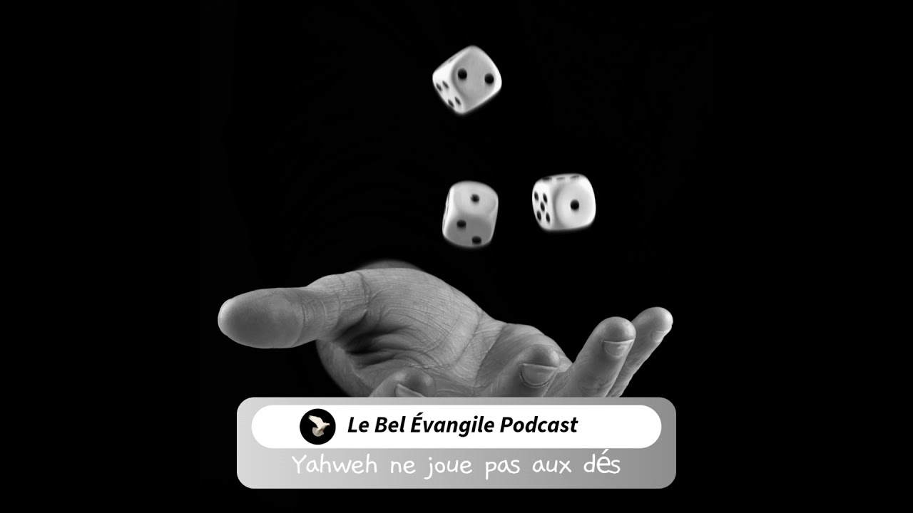 Yahweh ne joue pas aux dés